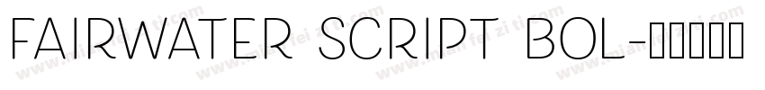 Fairwater Script Bol字体转换